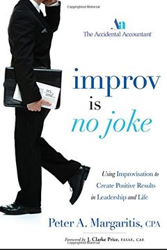 portada Improv is no Joke: Using Improvisation to Create Positive Results in Leadership and Life (en Inglés)
