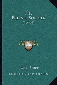 portada the private soldier (1834) (en Inglés)