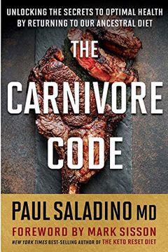 portada The Carnivore Code: Unlocking the Secrets to Optimal Health by Returning to our Ancestral Diet (in English)