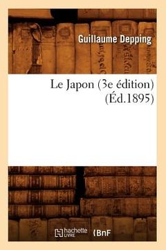 portada Le Japon (3e Édition) (Éd.1895) (en Francés)