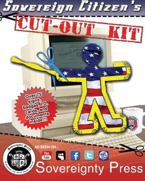 portada Sovereign Citizen's Cut-Out Kit 1.0: Cut the Government Out of Your Life Forever
