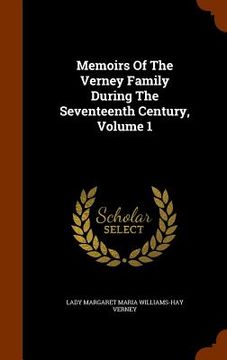 portada Memoirs Of The Verney Family During The Seventeenth Century, Volume 1 (en Inglés)