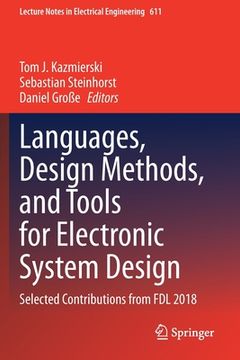 portada Languages, Design Methods, and Tools for Electronic System Design: Selected Contributions from Fdl 2018 (en Inglés)
