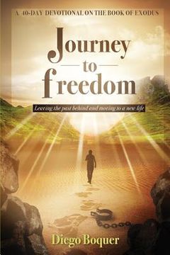 portada Journey to Freedom: Leaving the Past Behind and Moving to a New Life (en Inglés)