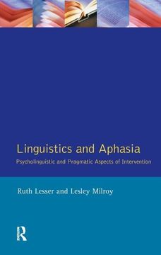portada Linguistics and Aphasia: Psycholinguistic and Pragmatic Aspects of Intervention (en Inglés)