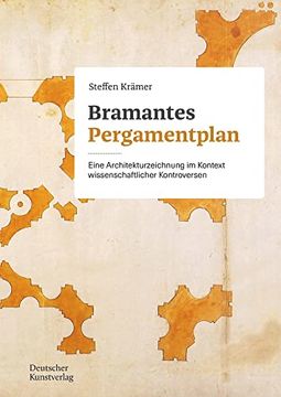 portada Bramantes Pergamentplan: Eine Architekturzeichnung Im Kontext Wissenschaftlicher Kontroversen (en Alemán)