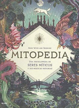 portada Mitopedia: Una Enciclopedia de los Seres Míticos y sus Mágicas Historias (in Spanish)