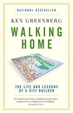 portada Walking Home: The Life and Lessons of a City Builder (in English)