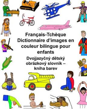 portada Français/Tchèque Dictionnaire d'images en couleur bilingue pour enfants (en Francés)