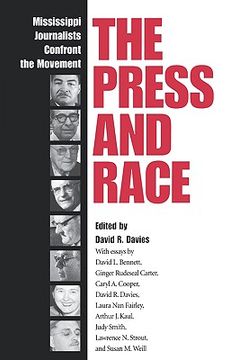 portada the press and race: mississippi journalists confront the movement
