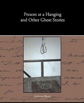 portada present at a hanging and other ghost stories (en Inglés)