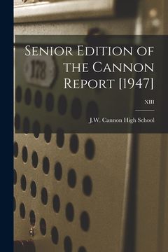 portada Senior Edition of the Cannon Report [1947]; XIII (en Inglés)