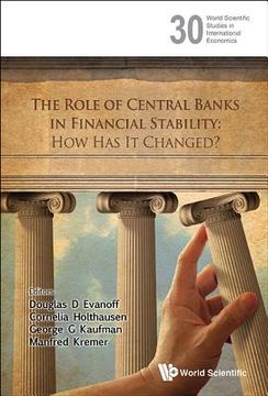 portada the role of central banks in financial stability: how has it changed? (en Inglés)