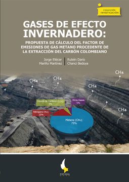 portada Gases de efecto invernadero: Propuesta de cálculo del factor de emisiones de gas metano procedente de la extracción del carbón colombiano (in Spanish)