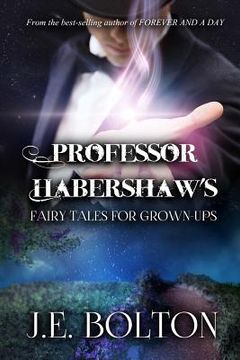 portada Professor Habershaw's Fairytales For Grown-Ups (en Inglés)