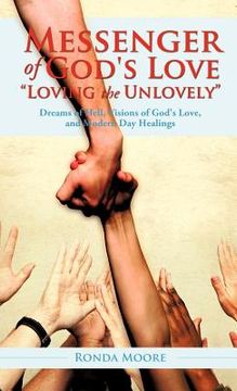 portada messenger of god's love "loving the unlovely" (en Inglés)