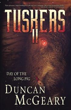 portada Tuskers II: Day of the Long Pig (en Inglés)