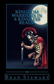 portada kingdom warriors in a kingless realm (en Inglés)