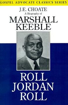 portada roll jordan roll: a biography of marshall keeble (en Inglés)