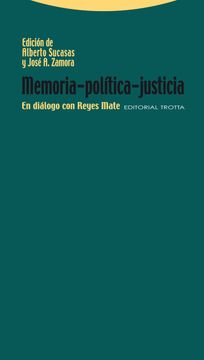 portada Memoria-Política-Justicia: En Diálogo con Reyes Mate (Estructuras y Procesos. Filosofía) (in Spanish)