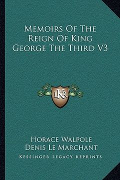 portada memoirs of the reign of king george the third v3 (in English)