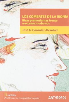 portada Los Combates de la Ironia: Risas Premodernas Frente a Excesos mod Ernos (in Spanish)