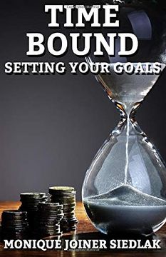 portada Time Bound: Setting Your Goals (Personal and Self Development) (en Inglés)