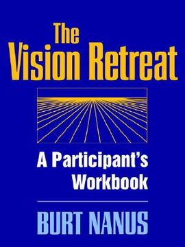 portada the vision retreat set, a participant's workbook