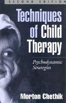 portada techniques of child therapy, second edition: psychodynamic strategies (in English)