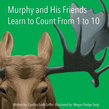 portada Murphy and His Friends Learn to Count From 1 to 10 (en Inglés)