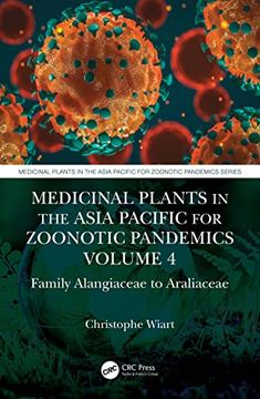 portada Medicinal Plants in the Asia Pacific for Zoonotic Pandemics, Volume 4: Family Alangiaceae to Araliaceae (in English)
