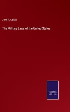 portada The Military Laws of the United States (in English)