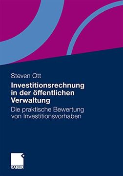 portada Investitionsrechnung in der Öffentlichen Verwaltung: Die Praktische Bewertung von Investitionsvorhaben (en Alemán)