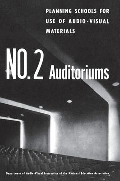 portada Planning Schools for Use of Audio-Visual Materials: No. 2 Auditoriums (in English)