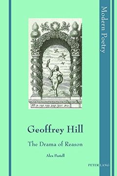 portada Geoffrey Hill: The Drama of Reason (Modern Poetry)