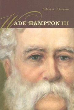 portada Wade Hampton III (en Inglés)