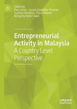 portada Entrepreneurial Activity in Malaysia: A Country Level Perspective (en Inglés)