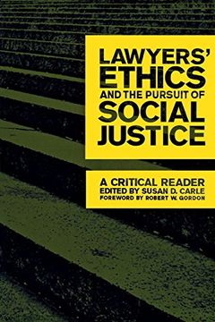 portada Lawyers' Ethics and the Pursuit of Social Justice: A Critical Reader (Critical America) (en Inglés)
