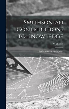 portada Smithsonian Contributions to Knowledge; v. 24 1885 (en Inglés)