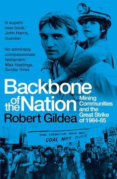 portada Backbone of the Nation: Mining Communities and the Great Strike of 1984-85