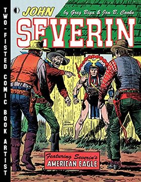 portada John Severin: Two-Fisted Comic Book Artist (in English)