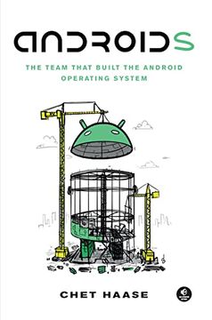 portada Androids: The Team That Built the Android Operating System (en Inglés)