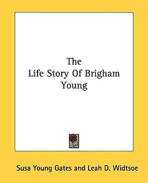 portada the life story of brigham young (en Inglés)