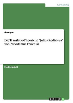 portada Die Translatio-Theorie in "Julius Redivivus" von Nicodemus Frischlin