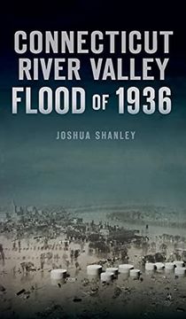 portada Connecticut River Valley Flood of 1936 (Disaster) (en Inglés)
