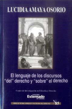 portada El Lenguaje de los Discursos "Del" Derecho y "Sobre" el Derecho