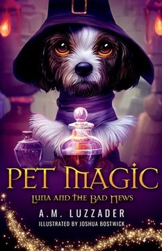 portada Pet Magic Luna and the Bad News (in English)
