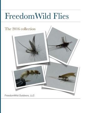portada FreedomWild Flies: The 2016 collection (en Inglés)