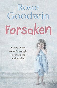 portada Forsaken: An Unforgettable Saga of one Woman’S Struggle to Survive the Unthinkable 