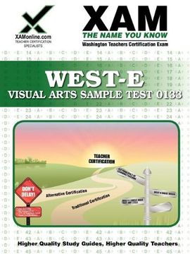 portada West-E Visual Arts Sample Test 0133 Teacher Certification Test Prep Study Guide (Xam West-E (en Inglés)